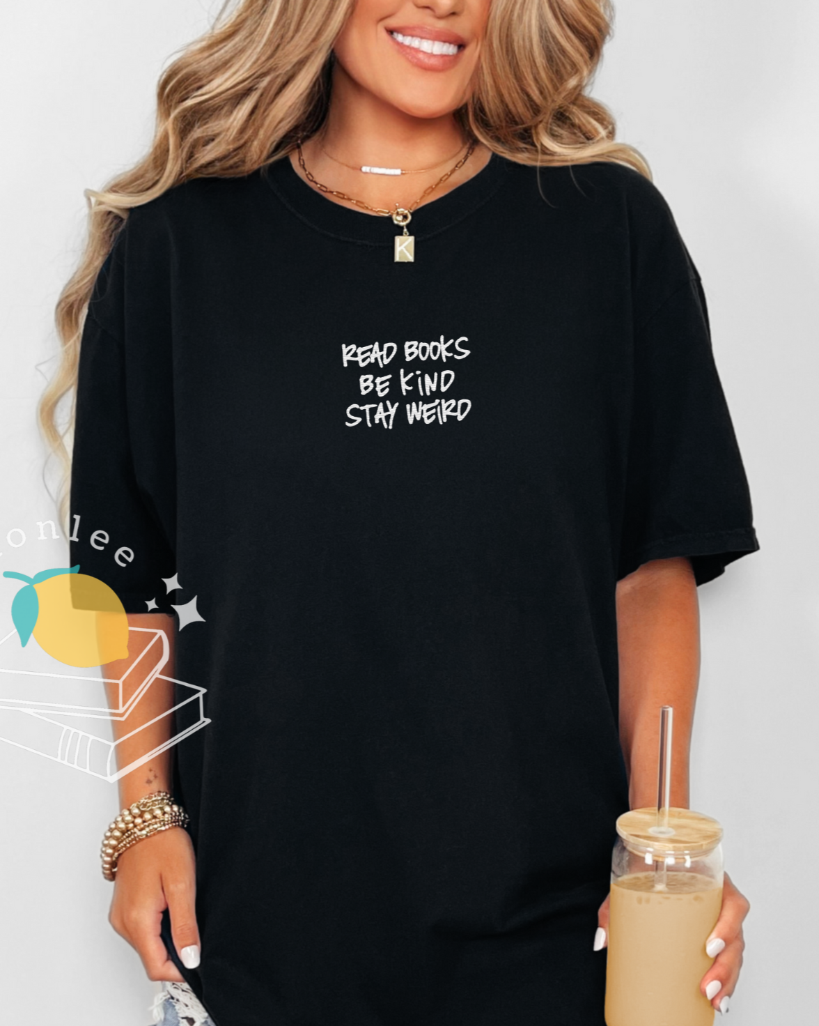 Read Books. Be Kind. Stay Weird. Embroidered Comfort Colors Tee