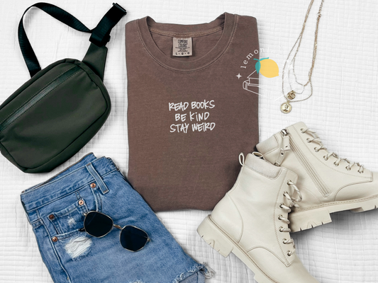 Read Books. Be Kind. Stay Weird. Embroidered Comfort Colors Tee