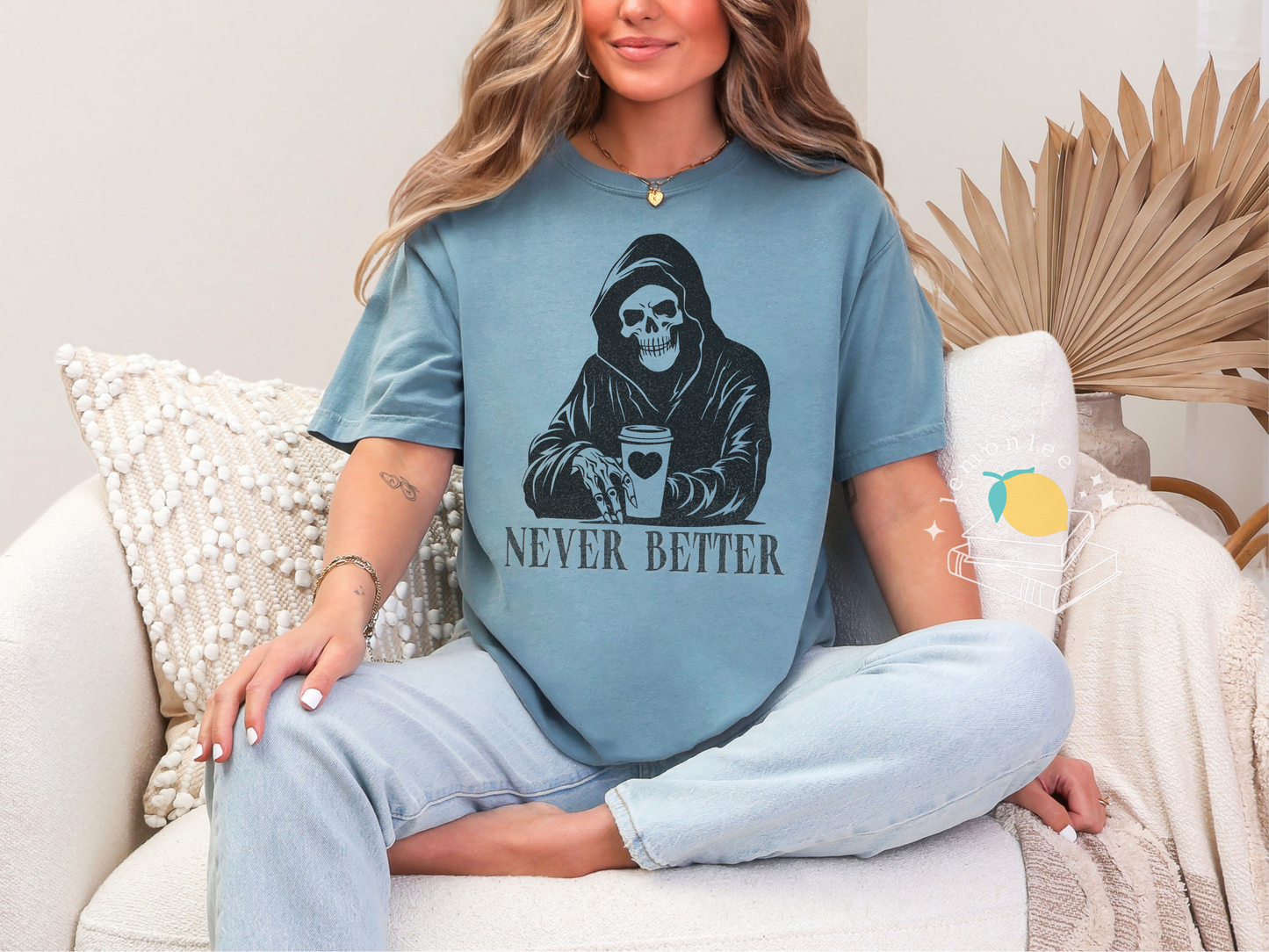 Grim Reaper Never Better with Coffee Comfort Colors Tee