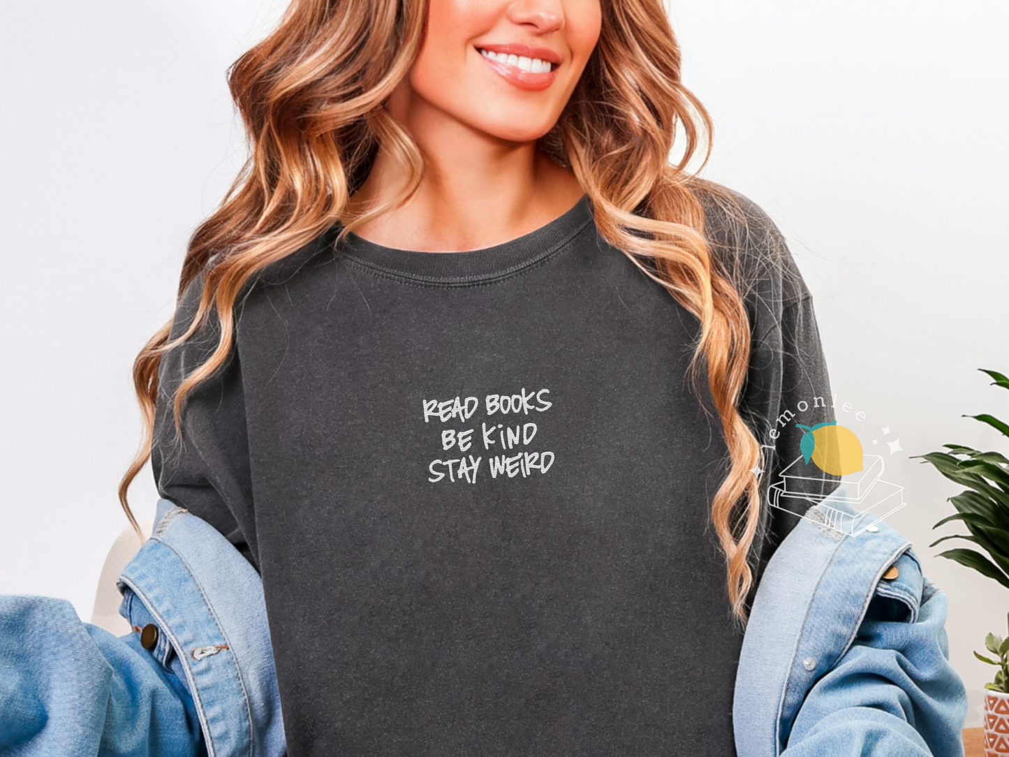 Read Books. Be Kind. Stay Weird. Embroidered Comfort Colors Tee